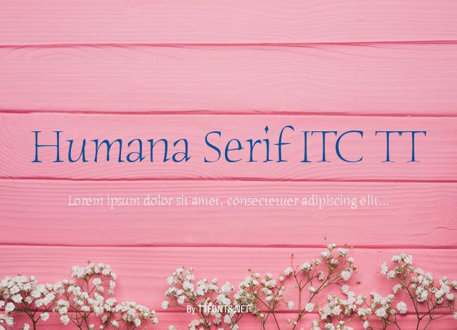 Humana Serif ITC TT example